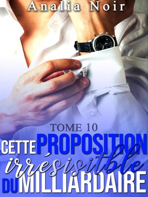 cover image of Cette Proposition irrésistible du Milliardaire, #10